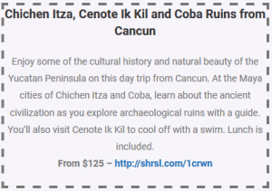 chichen itza and cenote ik kil and coba ruins from cancun coupon